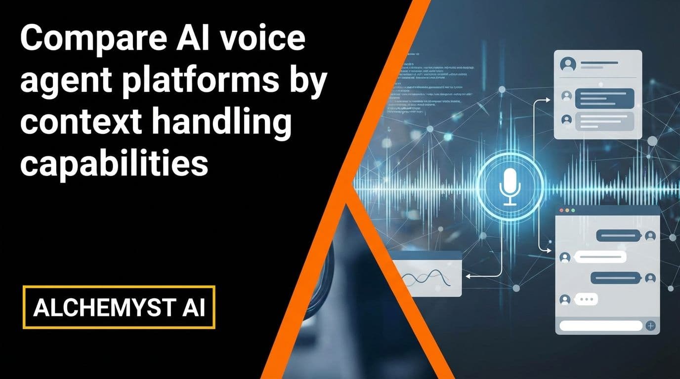 Compare AI voice agent platforms by context handling capabilities